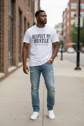 Respect My Hustle Tee